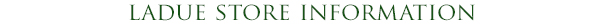 Ladue Retail Store Information