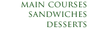Main Courses, Sandwiches, Desserts link